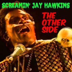 Download track What's Gonna Happen On The 8th Day Screamin' Jay Hawkins