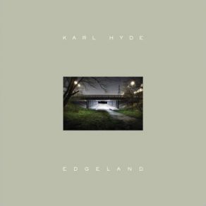 Download track Final Ray Of The Sun Karl Hyde