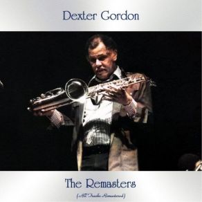 Download track Three O'Clock In The Morning (Remastered) Dexter Gordon