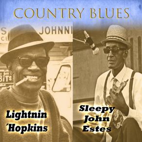 Download track Time Is Drawning Near Sleepy John Estes, Lightnin'Hopkins