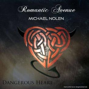 Download track Dangerous Heart (Long Instrumental Version) Michael Nolen, Romantic Avenue