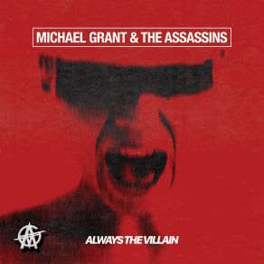 Download track Always The Villian The Assassins, Michael B.