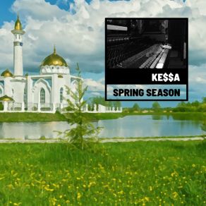 Download track Smell Of Spring KE$$ A
