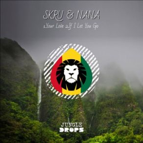 Download track If I Let You Go (Original Mix) Nana, Skru