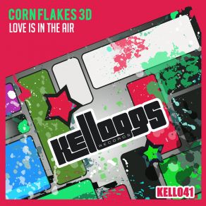 Download track Love Is In The Air (Original Mix) Corn Flakes 3D