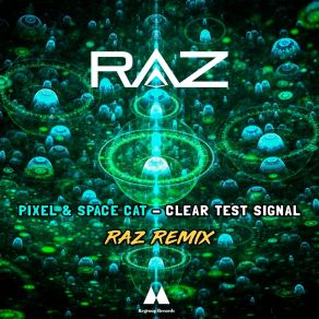 Download track Clear Test Signal (Raz Remix) Pixel, Space Cat