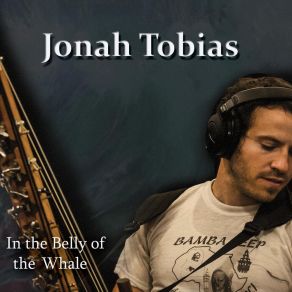 Download track In The Belly Of The Whale Jonah Tobias