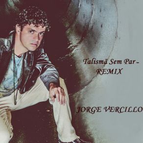 Download track Talismã Sem Par (Remix) Jorge Vercillo