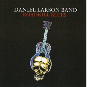 Download track Keep Your Lamp Trimmed And Burnin' Daniel Larson Band