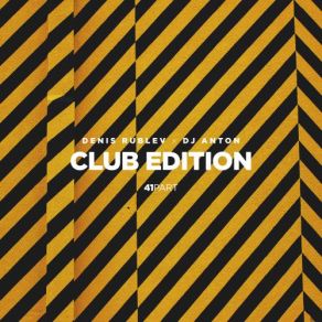 Download track Club Edition # 41 Track 01 DJ Anton