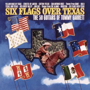 Download track Six Flags Over Texas The 50 Guitars Of Tommy Garrett