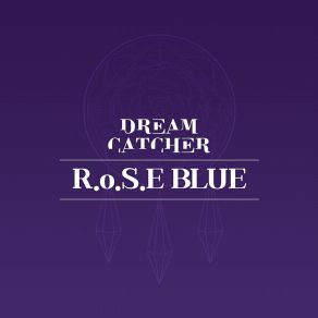 Download track R. O. S. E BLUE (Prod. ESTi) (Inst.) The Dreamcatcher