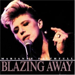 Download track Blazing Away Marianne Faithfull