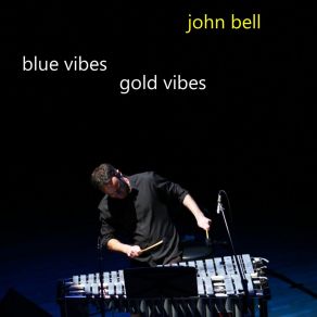 Download track Blue Flowers Gold Flowers John BellJulien Dyne