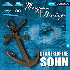 Download track Der Verlorene Sohn, Kapitel 03 Morgan Und Bailey