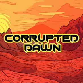 Download track Orange Dust Corrupted Dawn