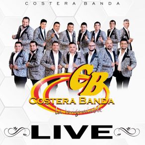 Download track Popurri 2019: El Polvoron / 4 Meses / Me Nace Del Corazon (Live) Costera Banda La Inigualable