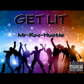 Download track Get Lit Mr-Roc Hustle