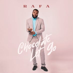 Download track Chocolate Rafa