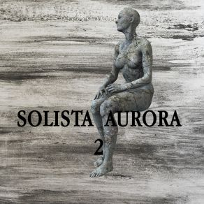 Download track Aurora Second Solista