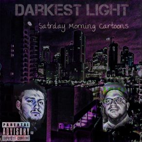 Download track Dark Place Satrday Morning Cartoons