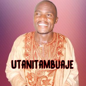 Download track Utanitambuaje Bonny Mwaitege