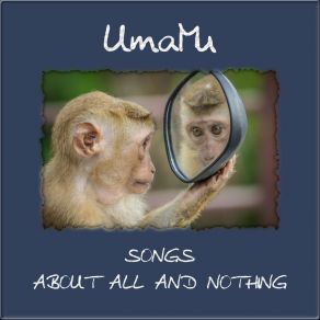 Download track All And Nothing UmaMu