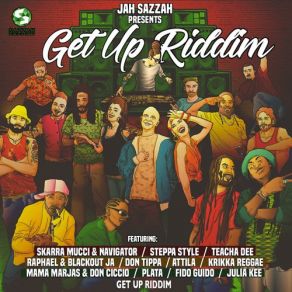 Download track Get Up Riddim Jah Sazzah