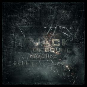 Download track Machine (Original Edit) Jack Of Sound