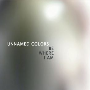 Download track Come And Go Unnamed Colors