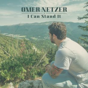 Download track I Can Stand It Omer Netzer