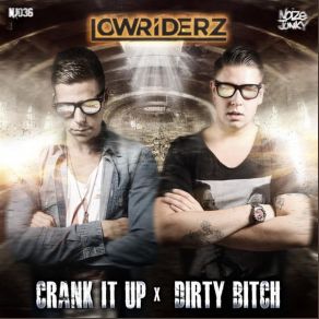 Download track Dirty Bitch Lowriderz