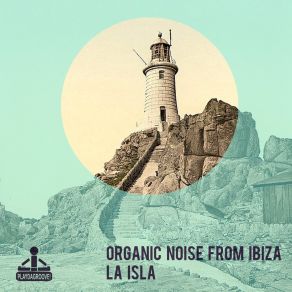 Download track Hit The Road Jack Organic Noise From Ibiza