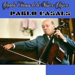 Download track Sonata Nº 2 En La Menor Para Violín Solo, Bwv 1003: Andante Pablo Casals