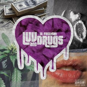 Download track Luv And Drugs Lil Packman