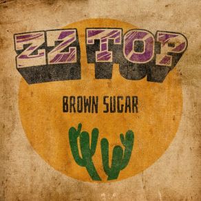 Download track Brown Sugar ZZ Top