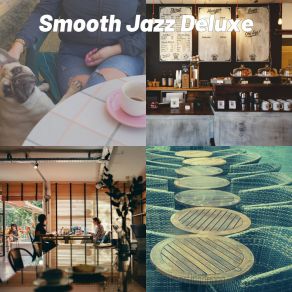 Download track Glorious Music For Favorite Coffee Shops Smooth Jazz Deluxe