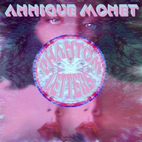 Download track Phantom Letters Annique Monet