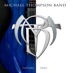 Download track Break Me Down Michael Thompson Band