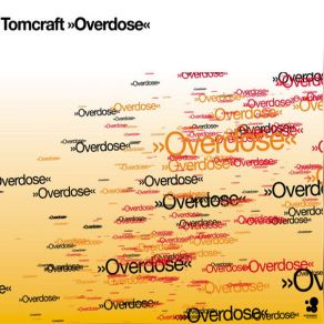 Download track Overdose (Lady Radio Mix) Tomcraft