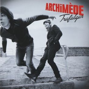 Download track On Aura Tout Essayé Archimède