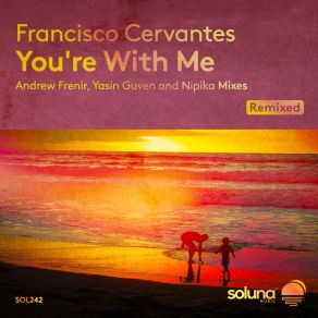 Download track You're With Me (Yasin Guven Remix) Francisco CervantesYasin Guven