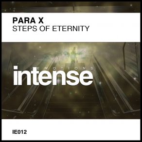 Download track Steps Of Eternity (Original Mix) Para X, Para