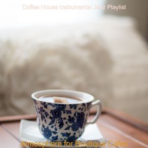 Download track Thrilling Background For Coffee Shops Coffee House Instrumental Jazz Playlist