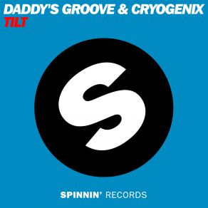 Download track Tilt (Club Mix) Daddy'S Groove, Cryogenix