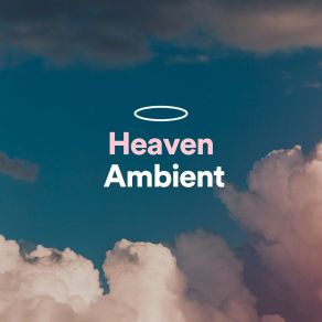 Download track Heaven Ambient, Pt. 30 The Yoga Studio