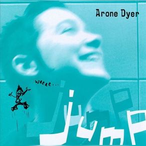 Download track The Bathroom Song Arone Dyer