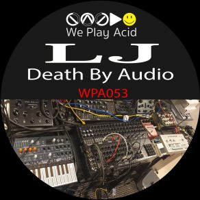 Download track Death By Audio (Acid Driver Retweak) LjAcid Driver