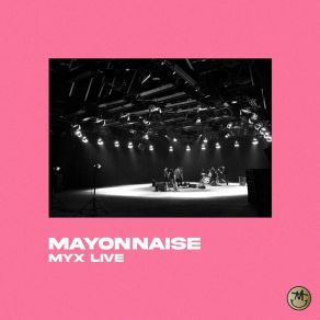 Download track Kapag Lasing (Live) Mayonnaise