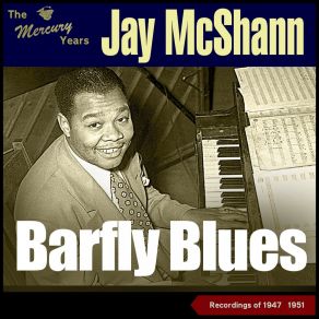 Download track You Didn't Tell Me The Jay McShann TrioPee Wee Mathews